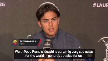Pope Francis' death a big loss for football - Dybala