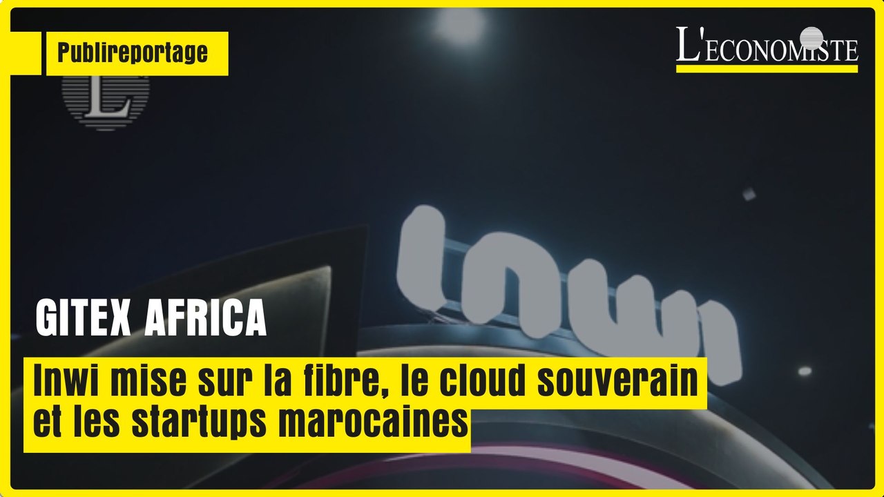 Au Gitex Africa, inwi valorise ses solutions tech et son appui aux startups marocaines.