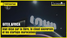 Au Gitex Africa, inwi valorise ses solutions tech et son appui aux startups marocaines.