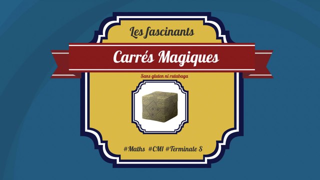 Les carrés magiques : comment ça marche ? Maths & Suites 🧙🏼‍♂️➕🧮
