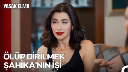 Şahika ile Uğraşan Herkes Öbür Tarafta - Yasak Elma 102. Bölüm