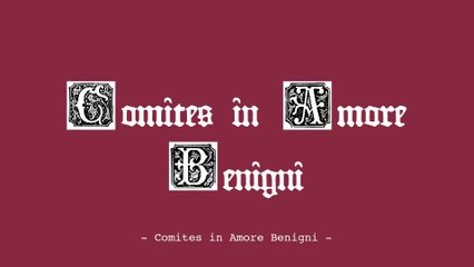 Comites in amore benigni
