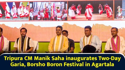Tripura CM Manik Saha inaugurates Two-Day Garia, Borsho Boron Festival in Agartala