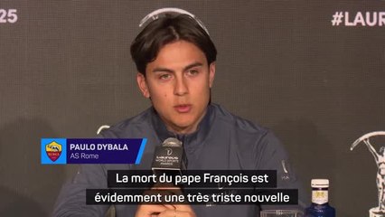 AS Rome - Dybala : "La mort du pape François est une très triste nouvelle"