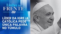 Vaticano divulga testamento deixado por papa Francisco; veja na íntegra