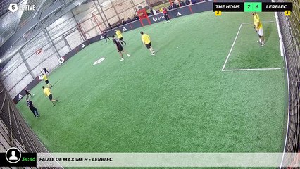 Faute de Maxime H - Lerbi Fc