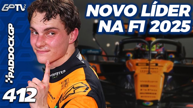 PIASTRI LÍDER DA F1, NORRIS PERTO DO FIM e VERSTAPPEN IRRITADO | Paddock GP #412