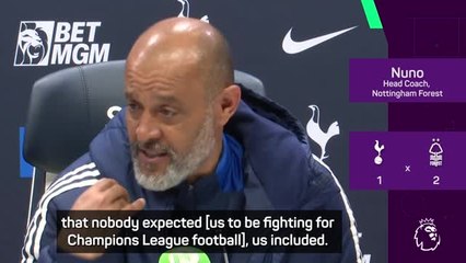 Forest are embracing the fight for UCL places - Nuno