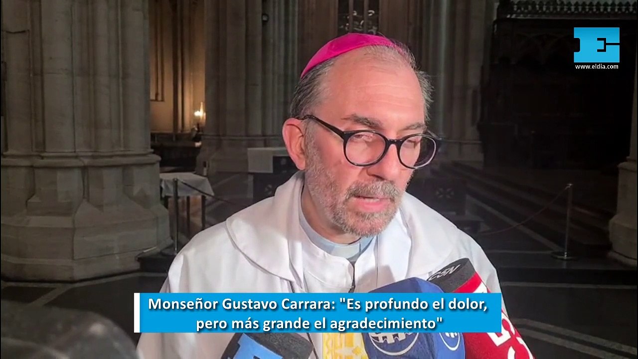 Monseñor Gustavo Carrara tras la misa por el Papa Francisco: "Es profundo el dolor, pero más grande el agradecimiento"