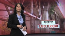 Puentes en deterioro | El Informe con Alicia Ortega