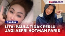 Ketimbang Jadi Aspri Hotman Paris, Lita Gading Sarankan Paula Verhoeven Jualan Online