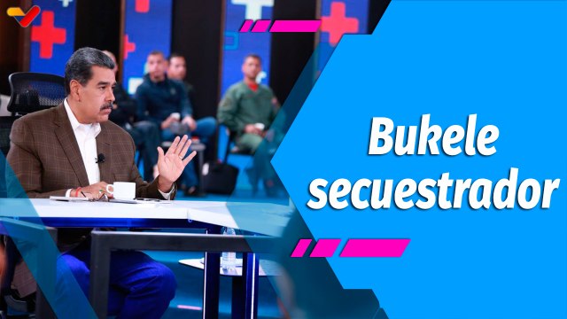 Con Maduro + | Pdte. Maduro: Bukele reconoce que tiene 252 venezolanos en cárceles sin juicio