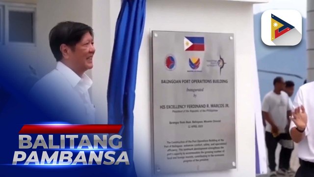 PBBM, pinasinayaan ang Balingoan Port Extension Project sa Misamis Oriental