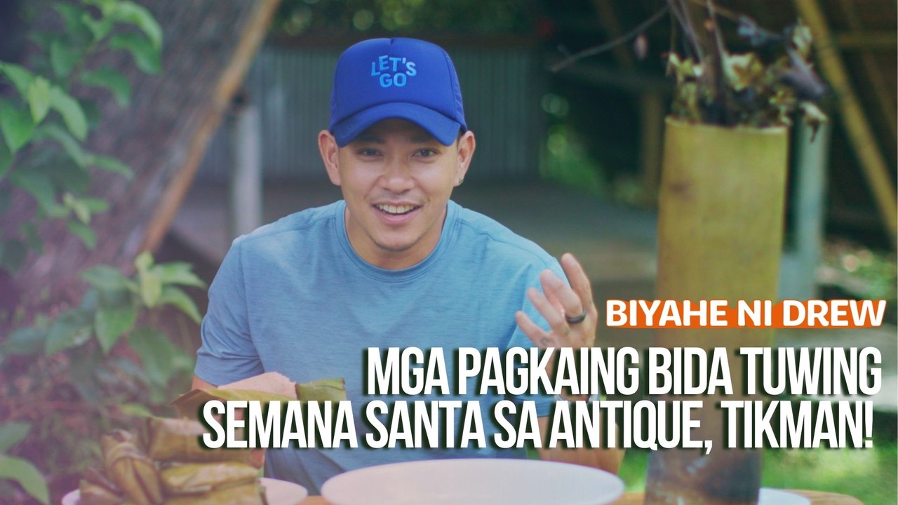 Mga pagkaing bida tuwing Semana Santa sa Antique, tikman! | Biyahe ni Drew
