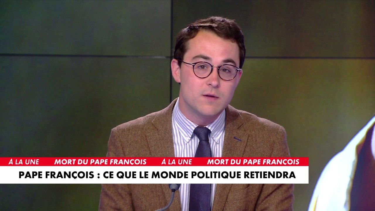 L'édito de Paul Sugy : «Pape François : ce que le monde politique retiendra»