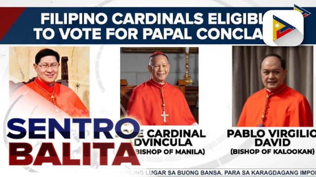 Ang proseso sa pagpili ng susunod na Santo Papa; tatlong Pilipinong Cardinal, maaaring lumahok sa Conclave
