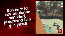 Bayburt'ta köy okulunun minikleri, jandarma için şiir yazdı