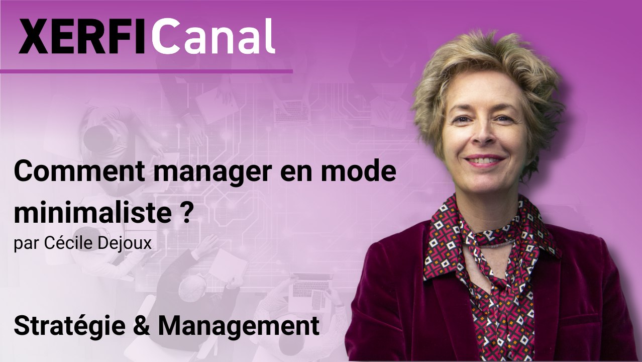 Comment manager en mode minimaliste ? [Cécile Dejoux]