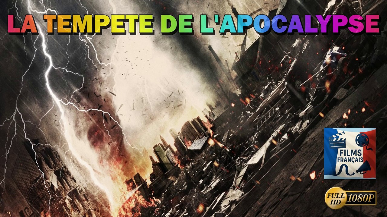 FILM COMPLET EN FRANÇAIS HD 1080p - La Tempête de l'apocalypse (Thriller, Science-Fiction, Action, Drame)