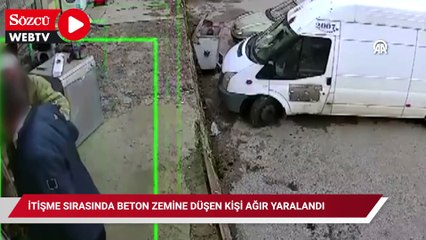 İtişme sırasında beton zemine düşen kişi ağır yaralandı