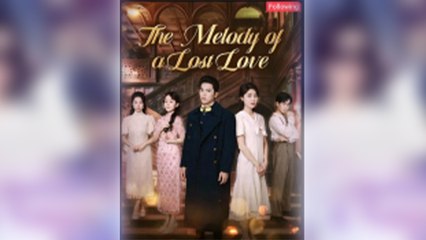 The Melody Of A Lost Love