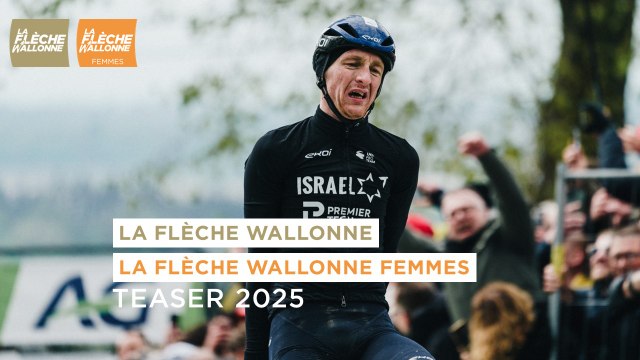 La Flèche Wallonne & Flèche Wallonne Femmes 2025 - Teaser