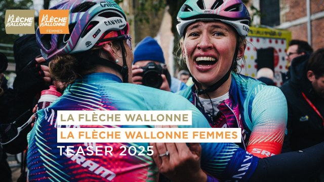 La Flèche Wallonne & Flèche Wallonne Femmes 2025 - Teaser