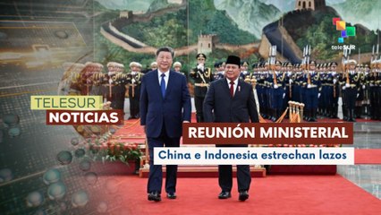 China e  Indonesia fortalecen lazos estratégicos en el marco de su primera reunión ministerial