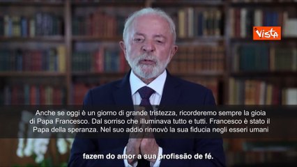 Il Presidente brasiliano Lula su Francesco I: È stato il Papa della speranza e dell'accoglienza