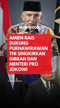 Amien Rais Dukung Purnawirawan TNI Singkirkan Gibran dan Menteri Pro Jokowi, Biar Pemerintahan Sehat