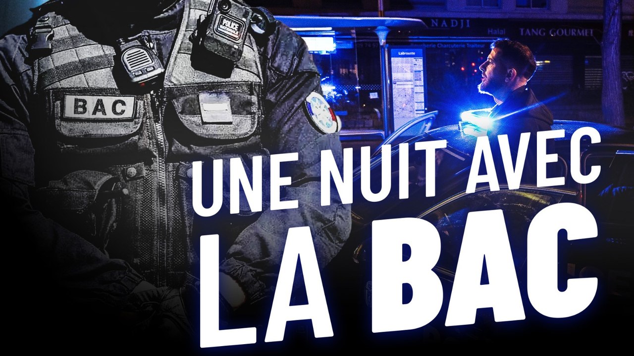 Dans les nuits de Paris avec la BAC : immersion au cœur des missions à haut risque