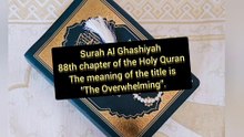 SurahAlGhashiyah / QuranChapterNo88 / AllahKaTohfaQuran