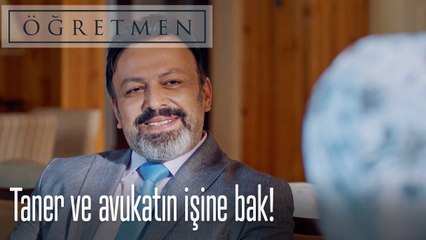 Taner ve avukatın işine bak! - Öğretmen 8. Bölüm