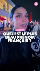 À la rue : Quel est le plus beau prénom français ?