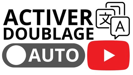 Activer le DOUBLAGE AUTOMATIQUE YouTube : Auto Dubbing YouTube ENFIN DISPONIBLE