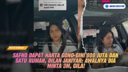 Safno Dapat Harta Gono-gini 800 Juta dan Satu Rumah, Dilan Janiyar: Awalnya dia Minta 3M, Gila!