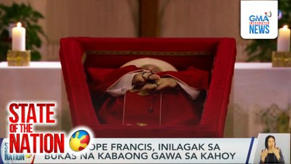 Labi ni Pope Francis, inilagak sa bukas na kabaong gawa sa kahoy | SONA
