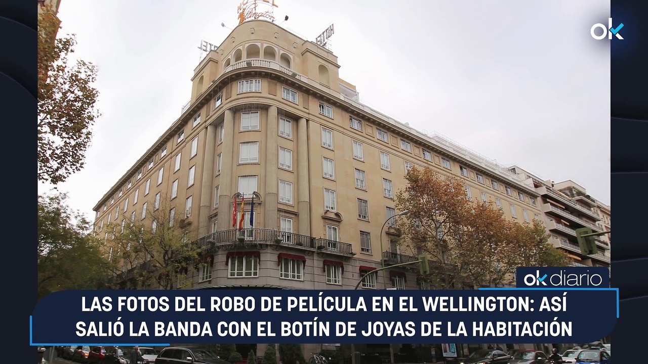 Las fotos del robo de película en el Wellington: así salió la banda con el botín de joyas de la habitación