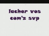 lacher vos com'z