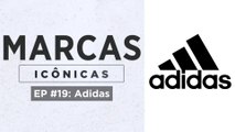 SEGREDOS E HISTÓRIAS DA ADIDAS | MARCAS ICÔNICAS - EP. #19