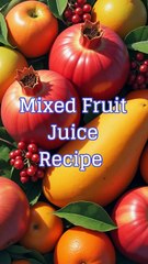 Mix fruit juice recipe in Hindi