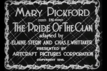 The Pride of the Clan (1917) – A Silent Romantic Drama