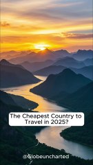 The Cheapest Country to Travel in 2025