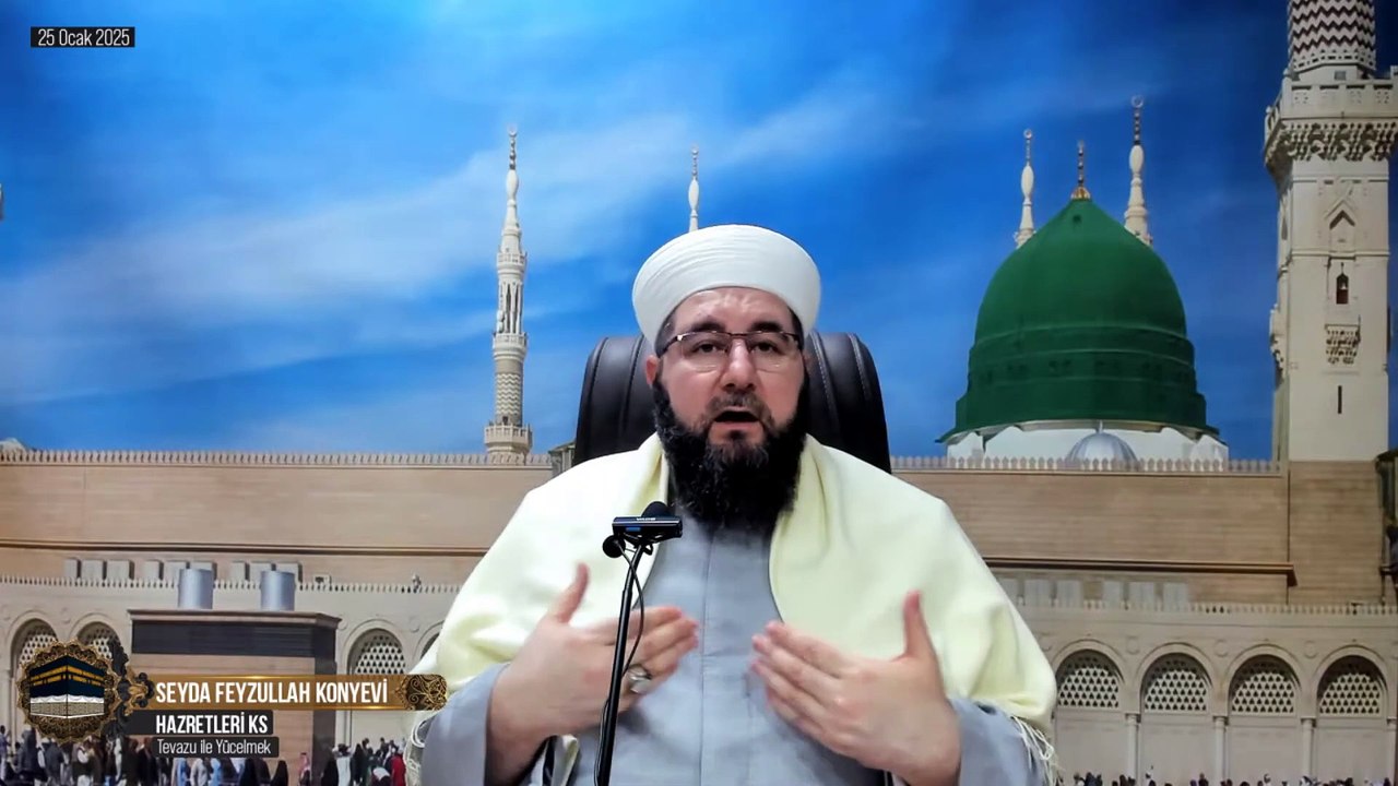 Tevazu ile Yücelmek - Seyda Feyzullah Konyevi Hazretleri Ks