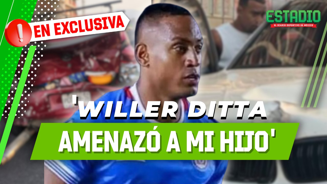 Madre DENUNCIA a Willer Ditta por AGRESIÓN tras accidente vial | Estadio Deportes