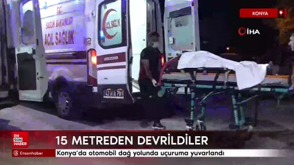 Konya'da otomobil dağ yolunda uçuruma yuvarlandı