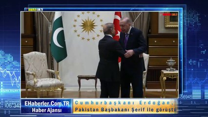 Cumhurbaşkanı Erdoğan, Pakistan Başbakanı Şerif ile görüştü