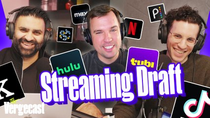 The 2025 Streaming Draft | The Vergecast