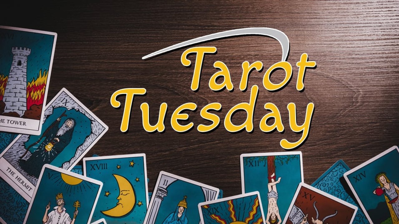Tarot Tuesday - May 31, 2022