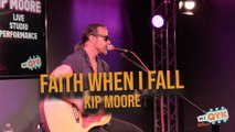 KIP MOORE - FAITH WHEN I FALL